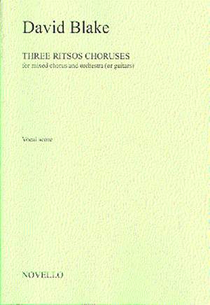 David Blake: Three Ritsos Choruses