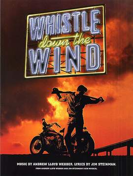 Andrew Lloyd Webber: Whistle Down The Wind