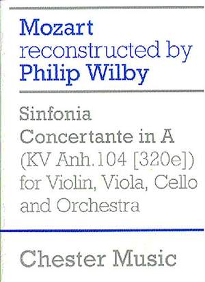 Wolfgang Amadeus Mozart: Sinfonia Concertante in A (Wilby)