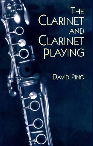 David&#x20;Pino&#x3A;&#x20;The&#x20;Clarinet&#x20;and&#x20;Clarinet&#x20;Playing