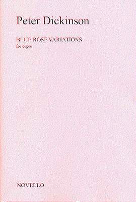 Peter Dickinson: Blue Rose Variations