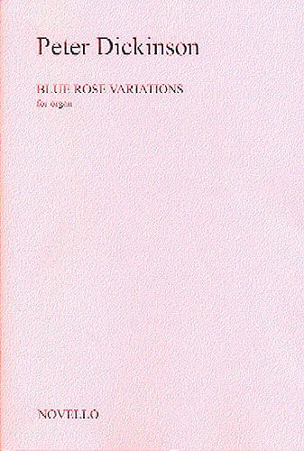 Peter Dickinson: Blue Rose Variations