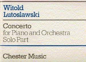 Witold Lutoslawski: Concerto For Piano And Orchestra (Solo Part)
