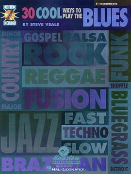 Steve Veale: 30 Cool Ways to Play the Blues