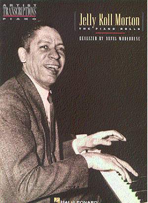 Ferdinand Morton: Jelly Roll Morton - The Piano Rolls