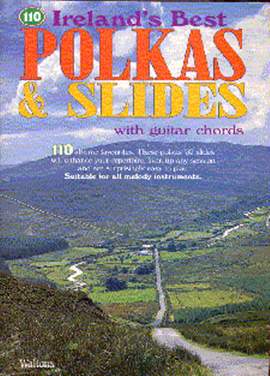 110 Ireland's Best Polkas And Slides