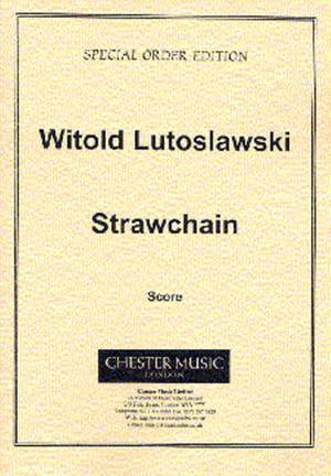 Witold Lutoslawski: Strawchain