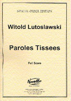 Witold Lutoslawski: Paroles Tissees