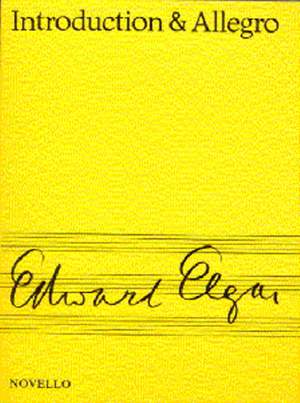 Edward Elgar: Introduction And Allegro