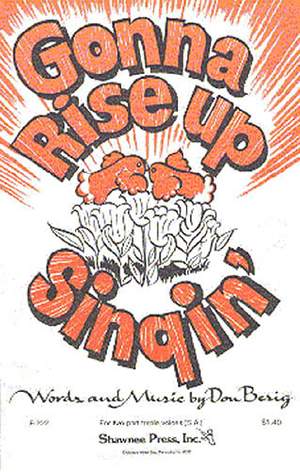 Don Besig: Gonna Rise Up Singin'