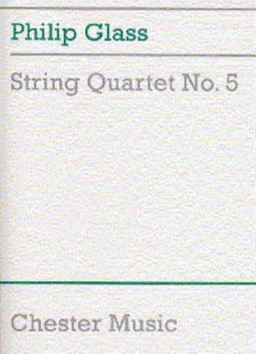 Philip Glass: String Quartet No.5