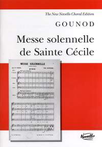 Charles Gounod: Messe Solennelle De Sainte Cécile