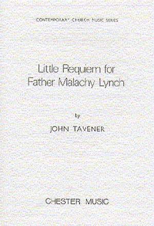 John Tavener: Little Requiem For Father Malachy Lynch