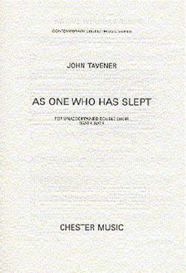 John Tavener: As One Who Has Slept