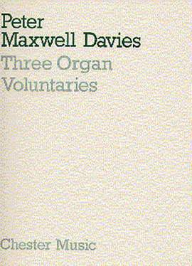 Peter Maxwell Davies: Three Organ Voluntaries