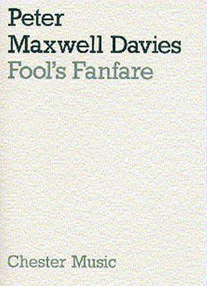 Peter Maxwell Davies: Fool's Fanfare