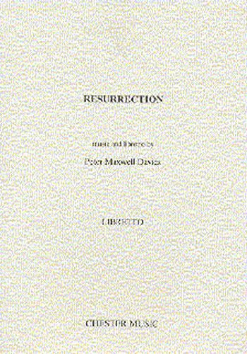Peter Maxwell Davies: Resurrection Libretto