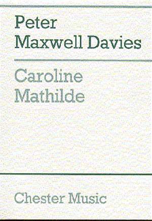 Peter Maxwell Davies: Caroline Mathilde (Full Score)