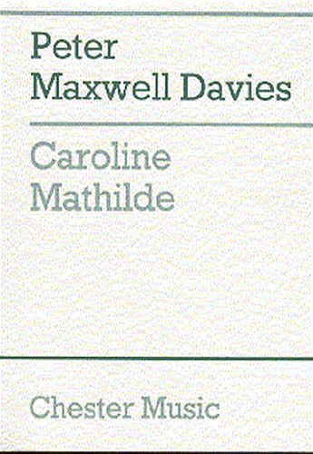Peter Maxwell Davies: Caroline Mathilde (Full Score)