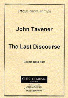 John Tavener: The Last Discourse
