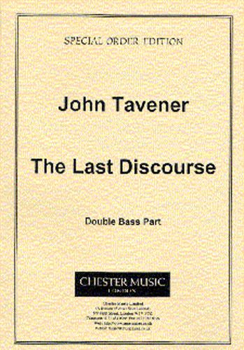 John Tavener: The Last Discourse