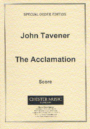 John Tavener: The Acclamation