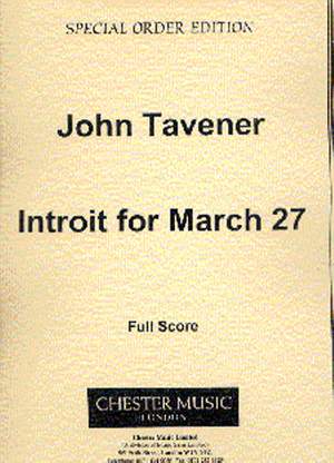 John Tavener: Introit For March 27