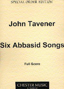 John Tavener: Six Abbasid Songs