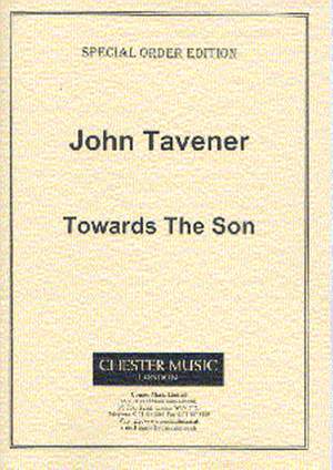 John Tavener: Towards The Son