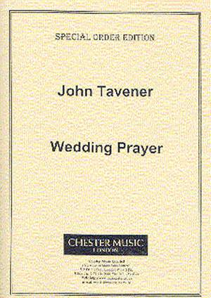 John Tavener: Wedding Prayer