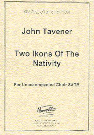 John Tavener: Two Ikons Of The Nativity