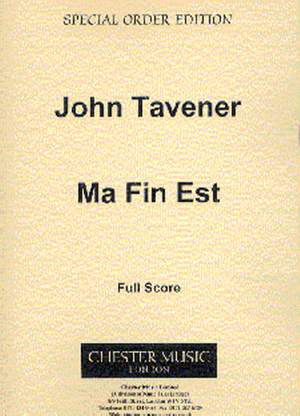 John Tavener: Ma Fin Est
