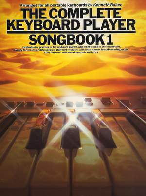 Kenneth Baker: The Complete Keyboard Player: Songbook 1