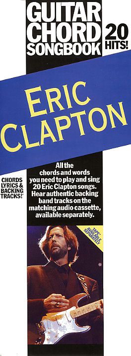Eric Clapton: Guitar Chord Songbook