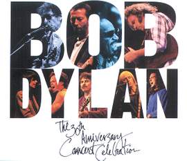 B. Dylan: 30Th Anniversary Concert Celebration