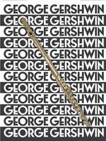 The Music Of George Gershwin For Flute Product Image
