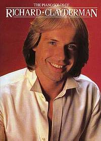 Richard Clayderman: The Piano Solos of Richard Clayderman 1