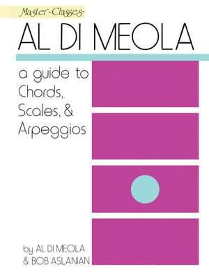 Al Di Meola: A Guide To Chords, Scales And Arpeggios