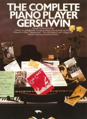 George Gershwin: The Complete Piano Player: Gershwin