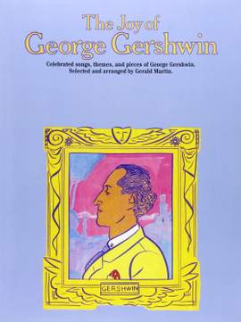 The Joy Of George Gershwin