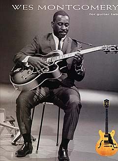 Wes Montgomery: Wes Montgomery For Guitar Tab