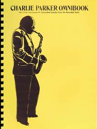 Charlie Parker Omnibook for all Eb Instruments