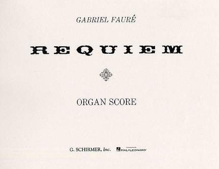 Gabriel Fauré: Requiem
