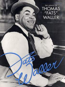 Fats Waller: The Genius Of Thomas 'Fats' Waller