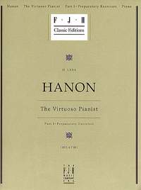 Charles-Louis Hanon: The Virtuoso Pianist I - Preparatory Exercises