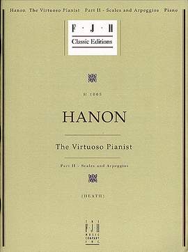Charles-Louis Hanon: The Virtuoso Pianist II - Scales And Arpeggios