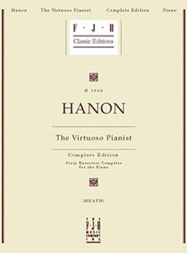 Charles-Louis Hanon: The Virtuoso Pianist - Complete Edition