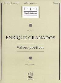 Enrique Granados: Valses Poeticos