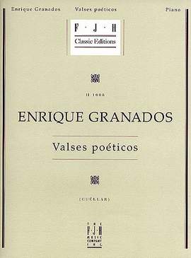 Enrique Granados: Valses Poeticos