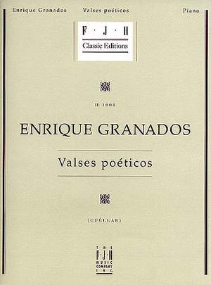 Enrique Granados: Valses Poeticos
